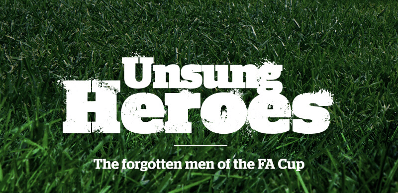 The Unsung Heroes of the FA Cup